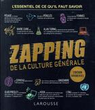 Couverture du livre « Le zapping de la culture générale » de Isabelle Fougere aux éditions Larousse