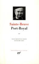 Couverture du livre « Port-Royal t.3 » de Sainte-Beuve aux éditions Gallimard