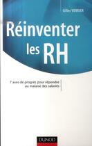 Couverture du livre « Réinventer les RH ; 7 axes de progrès pour répondre au malaise des salariés » de Gilles Verrier aux éditions Dunod