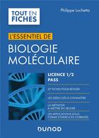 Couverture du livre « L'essentiel de biologie moléculaire ; licence 1, 2, PASS » de Philippe Luchetta aux éditions Dunod