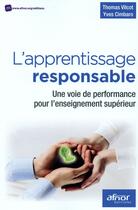 Couverture du livre « L'apprentissage responsable ; une voie de performance pour l'enseignement supérieur » de Thomas Vilcot et Yves Cimbaro aux éditions Afnor