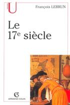 Couverture du livre « Le 17e Siecle » de Lebrun aux éditions Armand Colin