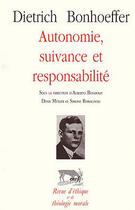 Couverture du livre « Dietrich Bonhoeffer ; autonomie, suivance et responsabilité » de  aux éditions Cerf