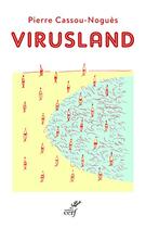 Couverture du livre « Virusland » de Pierre Cassou-Nogues aux éditions Cerf
