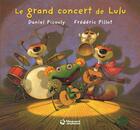 Couverture du livre « Le grand concert de Lulu » de Daniel Picouly et Frederic Pillot aux éditions Magnard