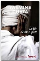 Couverture du livre « Le târ de mon père » de Ghata-Y aux éditions Fayard