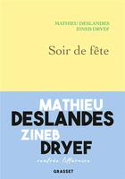 Couverture du livre « Soir de fête » de Zineb Dryef et Mathieu Deslandes aux éditions Grasset Et Fasquelle