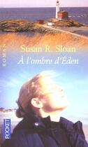Couverture du livre « A L'Ombre D'Eden » de Susan Sloan aux éditions Pocket