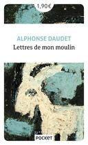 Couverture du livre « Lettres de mon moulin » de Alphonse Daudet aux éditions Pocket