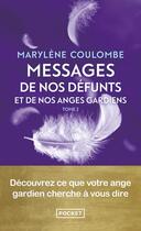 Couverture du livre « Messages de nos défunts et de nos anges gardiens Tome 2 » de Marylene Coulombe aux éditions Pocket