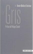 Couverture du livre « Le gris » de Annie Mollard-Desfour aux éditions Cnrs