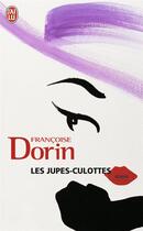 Couverture du livre « Les jupes-culottes » de Francoise Dorin aux éditions J'ai Lu