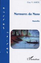 Couverture du livre « Murmures du Mono : Nouvelles » de Guy Amou aux éditions Editions L'harmattan