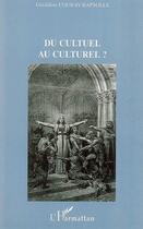 Couverture du livre « Du cultuel au culturel » de Couray Bapsolle Gera aux éditions L'harmattan