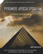 Couverture du livre « Pyramide Apocalypsia, nouvelle édition ; Les Secrets en Pleine Lumière » de Jean Seimple aux éditions Books On Demand