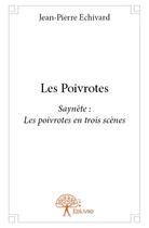 Couverture du livre « Les poivrotes » de Jean-Pierre Echivard aux éditions Edilivre