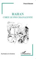 Couverture du livre « Rahan chez le psychanalyste » de Pascal Hachet aux éditions Editions L'harmattan