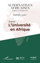 Couverture du livre « Dossier : L'Université en Afrique (édition 2024) » de Revue Alternatives Africaines aux éditions L'harmattan