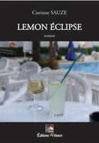 Couverture du livre « Lemon eclipse » de Corinne Sauze aux éditions Velours