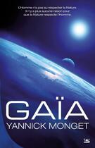 Couverture du livre « Gaïa » de Yannick Monget aux éditions Bragelonne