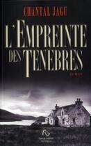 Couverture du livre « L'empreinte des tenebres » de Chantal Jagu aux éditions Pascal Galode