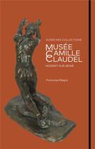 Couverture du livre « Musée Camille Claudel ; guide des collections » de Francoise Magny aux éditions Lienart