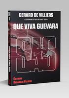 Couverture du livre « SAS Tome 18 : Que viva Guevara » de Gerard De Villiers aux éditions Sas