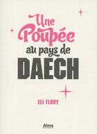 Couverture du livre « Une poupée au pays de Daech » de Eli Flory aux éditions Alma Editeur