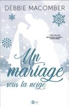 Couverture du livre « Un mariage sous la neige » de Debbie Macomber aux éditions Diva