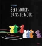 Couverture du livre « Sept souris dans le noir » de Ed Young aux éditions Milan