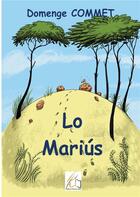 Couverture du livre « Lo Mariús » de Domenge Commet aux éditions Plume Libre