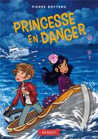 Couverture du livre « Princesse en danger » de Pierre Bottero aux éditions Rageot