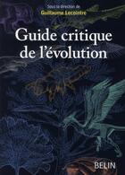 Couverture du livre « Guide critique de l'évolution » de Bonnet / Guillot / L aux éditions Belin Education