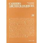 Couverture du livre « Cahiers Archéologiques n.38 » de Cahiers Archeologiques aux éditions Picard