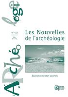 Couverture du livre « Les nouvelles de l'archeologie, n 142/decembre 2015. environnement e t societes » de Ts Giligny Francois aux éditions Maison Des Sciences De L'homme