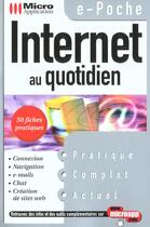 Couverture du livre « Internet Au Quotidien » de Olivier Abou aux éditions Micro Application