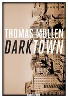 Couverture du livre « Darktown » de Thomas Mullen aux éditions Éditions Rivages