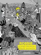 Couverture du livre « Robbie » de Olivier Bruneau et Emilie Gleason aux éditions Rivages