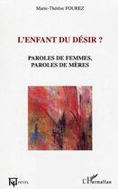 Couverture du livre « L'enfant du désir » de Marie-Thérèse Fourez aux éditions Penta