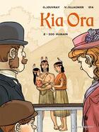 Couverture du livre « Kia Ora - Tome 02 : Zoo humain » de Efa et Virginie Ollagnier-Jouvray et Olivier Jouvray aux éditions Vents D'ouest