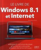 Couverture du livre « Le livre de windows 8.1 et internet » de Jean-Francois Sehan aux éditions First Interactive