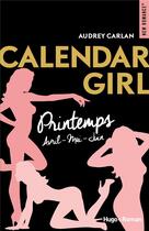 Couverture du livre « Calendar girl ; Intégrale vol.2 ; t.4 à t.6 ; printemps » de Audrey Carlan aux éditions Hugo Roman