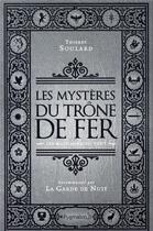 Couverture du livre « Les mystères du trône de fer ; les mots sont du vent » de Thierry Soulard aux éditions Pygmalion