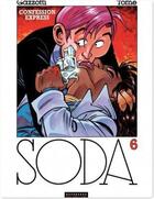 Couverture du livre « Soda t.6 ; confession express » de Tome et Bruno Gazzotti aux éditions Dupuis