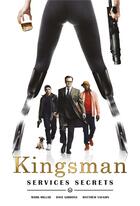 Couverture du livre « Kingsman ; services secrets » de Mark Millar et Dave Gibbons et Matthew Vaughn aux éditions Panini