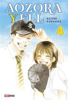 Couverture du livre « Aozora Yell, un amour en fanfare Tome 4 » de Kazune Kawahara aux éditions Panini