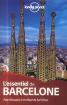 Couverture du livre « L'essentiel de Barcelone » de Regis St Louis aux éditions Lonely Planet France