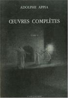Couverture du livre « Oeuvres completes 2 » de Adolphe Appia aux éditions L'age D'homme