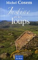 Couverture du livre « Justine et les loups » de Michel Cosem aux éditions De Boree