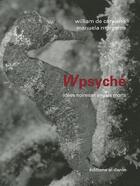 Couverture du livre « Wpsyche ; idees noires et angles morts » de Manuela Morgaine et William De Carvalho aux éditions Al Dante